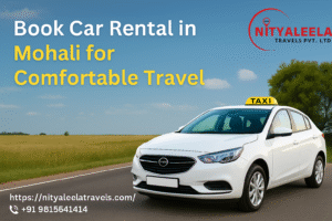 Book Car Rental in Mohali for Comfortable Travel