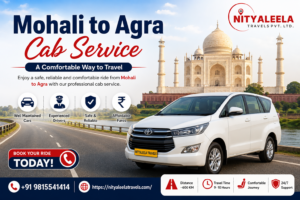 Mohali to Agra Cab Service: A Comfortable Way to Travel